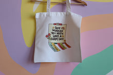 Load image into Gallery viewer, Take Whatever You Need Tote Bag