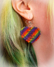 Load image into Gallery viewer, "Love is a Silly Thing To Hate" Acrylic Earrings