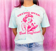 Load image into Gallery viewer, Crying Over Book Boyfriends T-Shirt