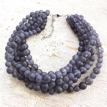 Load image into Gallery viewer, Charcoal Grey Frosted Lucite Beaded Sylvie Statement Necklace