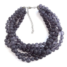 Load image into Gallery viewer, Charcoal Grey Frosted Lucite Beaded Sylvie Statement Necklace