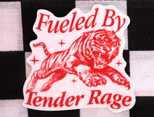 Load image into Gallery viewer, "Fueled By Tender Rage" Sticker