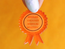 Load image into Gallery viewer, "World's Greatest Medical Mystery" Pin