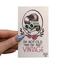 Load image into Gallery viewer, I'm Not Old, I'm Vintage Enamel Pin