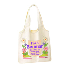 Load image into Gallery viewer, I'm a Boomer But Not the Fox News Kind Slouchy Canvas Tote in Natural