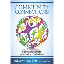 Load image into Gallery viewer, Community Connections!: Relationship Marketing for Healthcare Professionals - Paperback