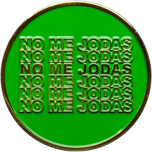 Load image into Gallery viewer, GL15-002 Border Patrol Agent NO ME JODAS challenge coin thin green line CBP Honor First