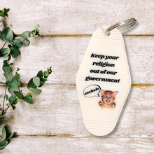 Load image into Gallery viewer, Keep Your Religion Out of Our Government, Asshole Kitten Keychain