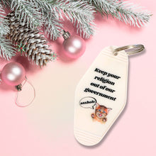Load image into Gallery viewer, Keep Your Religion Out of Our Government, Asshole Kitten Keychain