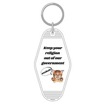 Load image into Gallery viewer, Keep Your Religion Out of Our Government, Asshole Kitten Keychain