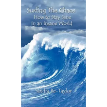 Load image into Gallery viewer, Surfing the Chaos How to Stay Sane in an Insane World - Hardcover
