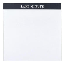 Load image into Gallery viewer, Last Minute Chunky Square Notepad Block | 7.25" x 7.25"