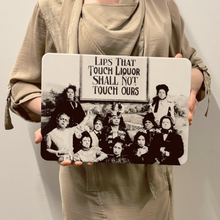 Load image into Gallery viewer, Lips That Touch Liquor Shall Not Touch Ours 13.75" x 10"  Stone Trivet | Prohibition Era Women Hot Dishes Stone Cork Base Stand | 13.75" x 10"