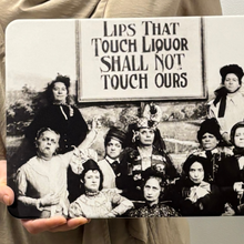 Load image into Gallery viewer, Lips That Touch Liquor Shall Not Touch Ours 13.75" x 10"  Stone Trivet | Prohibition Era Women Hot Dishes Stone Cork Base Stand | 13.75" x 10"