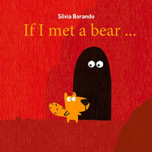 Load image into Gallery viewer, If I Met a Bear - Hardcover