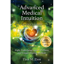 Load image into Gallery viewer, Advanced Medical Intuition - Second Edition: Eight Underlying Causes of Illness and Unique Healing Methods - Paperback