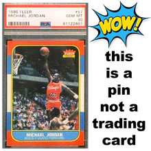 Load image into Gallery viewer, PBX-011-G Lapel Pin for 1986 1987 Fleer Michael Jordan Rookie Card Collectors PSA 10 Facsimile Autograph back