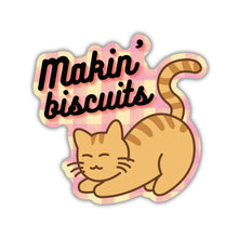 Load image into Gallery viewer, Makin' Biscuits Cat Sticker | Vinyl Die Cut Decal