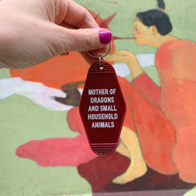 Load image into Gallery viewer, Mother of Dragons and Small Household Animals Motel Style Keychain in Dark Red