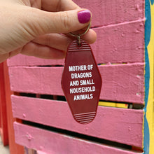 Load image into Gallery viewer, Mother of Dragons and Small Household Animals Motel Style Keychain in Dark Red