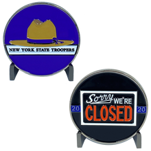 Load image into Gallery viewer, DL6-15 NYS New York State Police Trooper Thin Blue Line Sorry We're Closed Challenge Coin