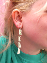 Load image into Gallery viewer, "READ MORE" Dangle Earrings
