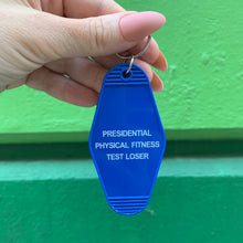 Load image into Gallery viewer, Presidential Physical Fitness Test Loser Motel Style Keychain in Blue