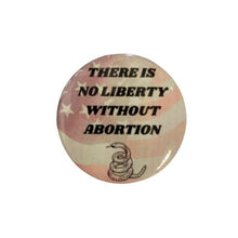 Load image into Gallery viewer, Pro-Choice Abortion Rights Pinback Button Set of 5 | Feminist Reproductive Rights Pin Badges