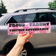Load image into Gallery viewer, Proud Cat Parent of a Cat Who Has Perfect Attendance (My Cat Is Always Present) Bumper Sticker