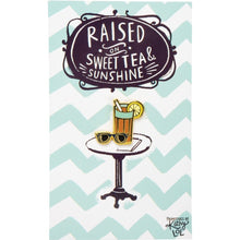 Load image into Gallery viewer, Raised On Sweet Tea &amp; Sunshine Enamel Pin