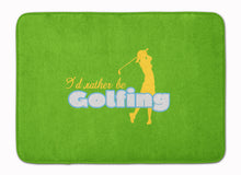 Load image into Gallery viewer, I'd rather be Golfing Woman on Green Machine Washable Memory Foam Mat SB3093RUG
