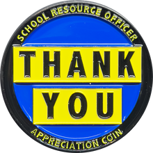 Load image into Gallery viewer, EL3-010 School Resource Officer School Police Thank You Appreciation Coin Challenge Coin