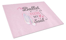 Load image into Gallery viewer, Ballet Feeds my Soul Glass Cutting Boards – Durable, Decorative Kitchen Art Large