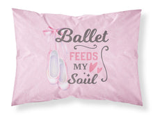 Load image into Gallery viewer, Ballet Feeds my Soul Fabric Standard Pillowcase – Artistic Decorative Front, White Back