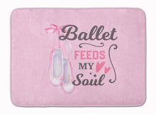 Load image into Gallery viewer, Ballet Feeds my Soul Machine Washable Memory Foam Mat