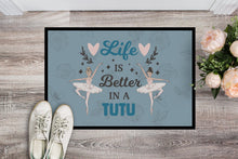 Load image into Gallery viewer, Life is Better in a Tutu Dance Doormat - 24x36 Decorative Floor Mat – Indoor/Outdoor Rug with Artistic Flair