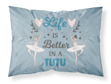 Load image into Gallery viewer, Life is Better in a Tutu Dance Fabric Standard Pillowcase – Artistic Decorative Front, White Back