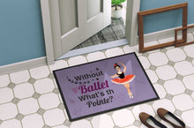 Load image into Gallery viewer, Without Ballet What's the Pointe Dance Doormat - 18x27 Decorative Floor Mat – Indoor/Outdoor Rug with Artistic Flair
