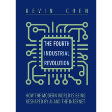 Load image into Gallery viewer, The Fourth Industrial Revolution: How the Modern World Is Being Reshaped by AI and the Internet - Hardcover