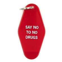 Load image into Gallery viewer, Say No To No Drugs Motel Style Keychain in Red