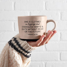 Load image into Gallery viewer, She Is Clothed In Leggings &amp; Eats Without Fear Of The Future Mug | Stoneware Coffee Tea Mug | 15oz.