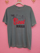 Load image into Gallery viewer, "The Cool Mama" Shirt