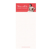 Load image into Gallery viewer, There Will Be No Bitchin' in My Kitchen Magnetic List Notepad