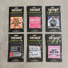Load image into Gallery viewer, Virtuous Vandalism “Homophobia is Bad for Everyone” Sticky Notes 3" x 3" Pack of 50 | Combat and Cover Offensive Public Messages with Adhesive Protest Notes
