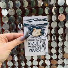 Load image into Gallery viewer, You Are Naturally Beautiful When You Are Yourself Swan Enamel Pin in White and Gold