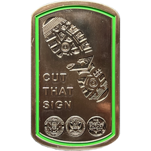 Load image into Gallery viewer, GL12-002 CBP CUT THAT SIGN Border Patrol Agent Thin Green Line Flag Challenge Coin BPA Honor First