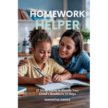 Load image into Gallery viewer, Homework Helper: 27 Study Hacks To Elevate Your Child's Grades In 14 Days - Paperback