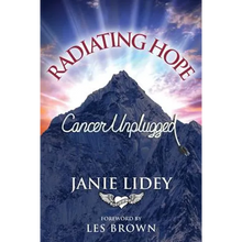 Load image into Gallery viewer, Radiating Hope: Cancer Unplugged - Paperback