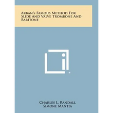 Load image into Gallery viewer, Arban's Famous Method for Slide and Valve Trombone and Baritone - Hardcover