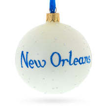 Load image into Gallery viewer, New Orleans, Louisiana Glass Ball Christmas Ornament 3.25 Inches